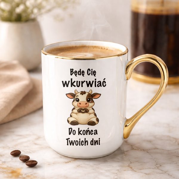 KUBEK NA WALENTYNKI BĘDĘ CIĘ WKURWI*Ć DO KOŃCA TWOICH DNI PREZENT