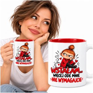 Kubek z czerwonym wnętrzem Wstałam więcej ode mnie nie wymagajcie
