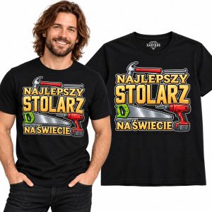 KOSZULKA MĘSKA NAJLEPSZY STOLARZ NA ŚWIECIE PREZENT DLA STOLARZA